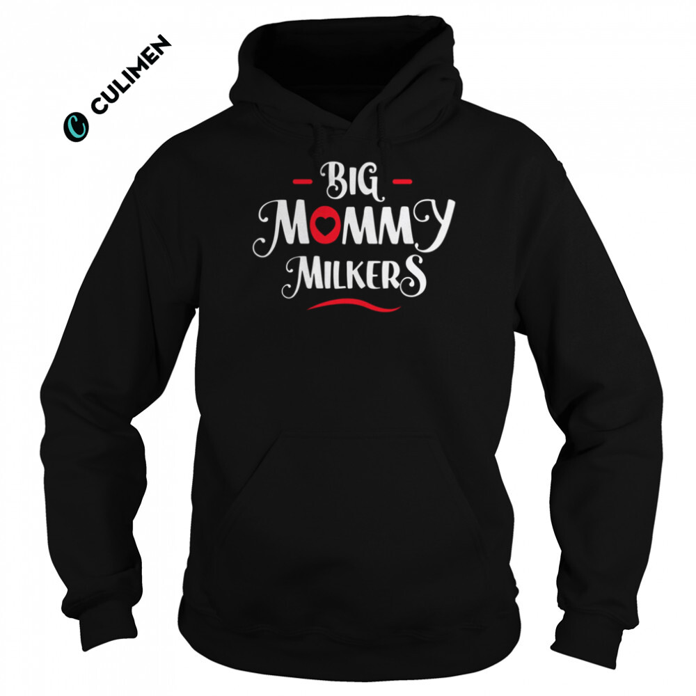 Big Mommy Milkers Big Breast Mom Shirt Culimen